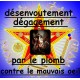 dégagement par le plomb + rituel contre le mauvais oeil