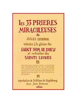  LES 33 PRIÈRES MIRACULEUSES