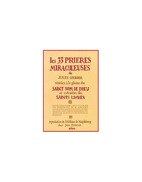  LES 33 PRIÈRES MIRACULEUSES