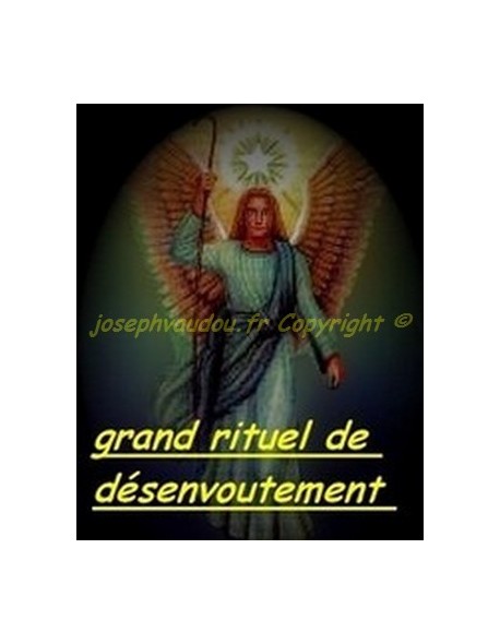 grand rituel de désenvoutement  de haute magie 