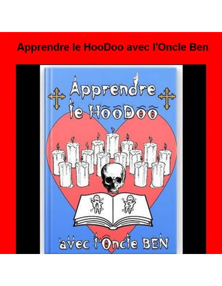 Apprendre le HooDoo avec l'Oncle Ben