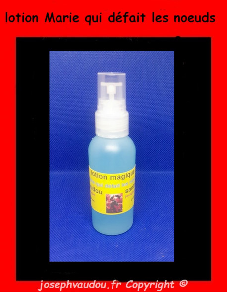 LOTION MARIE QUI DEFAIT LES NŒUDS