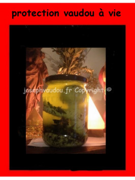 protection vaudou pour toute la vie  